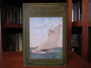 The Small Yacht by Edwin A. Boardman (Little Brown, 1923)