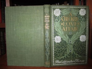 A Checked Love Affair (First Edition, 1903, Dodd Mead) SOLD 