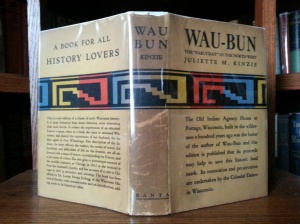 Wau-Bun - The "Early Day" In the Northwest (George Banta Publishing Co., 1930) Newer edition of an old classic originally published in 1856
